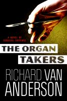 The_Organ_Takers__A_Novel_of_Surgical_Suspense